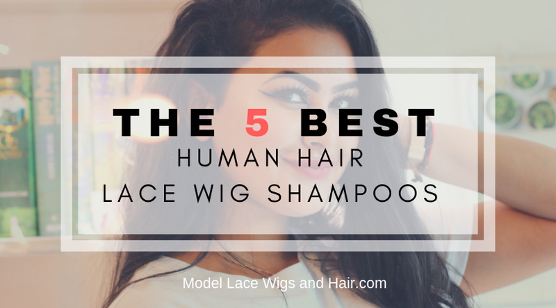 The 5 Best Shampoos For Human Hair Lace Front Wigs - 2021 Reviews and Top Picks