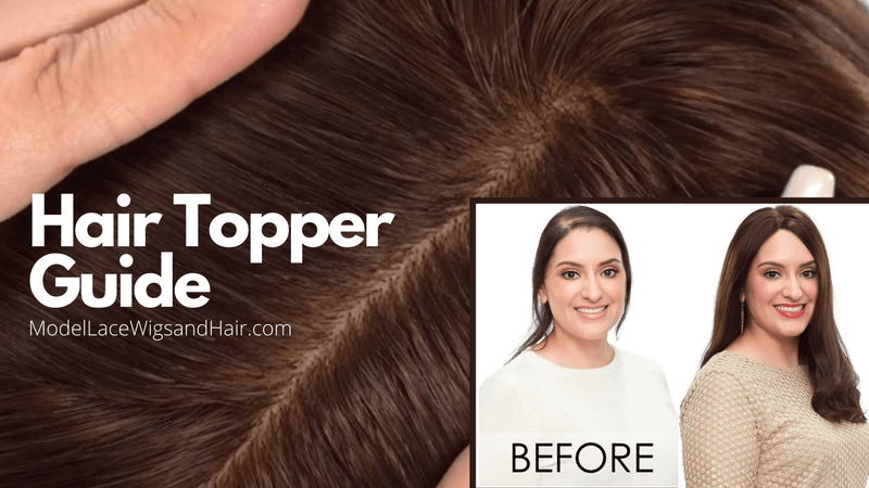 The Ultimate Hair Topper Guide | Everything You Need To Know